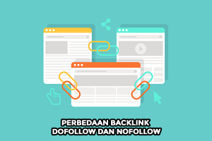 Memahami Perbedaan Backlink Dofollow Dan Nofollow
